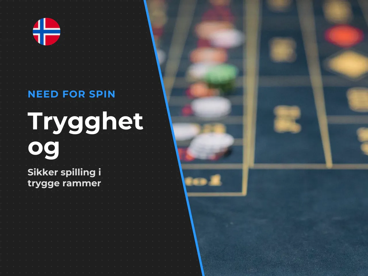Lisens, sikkerhet og responsible gambling. Need