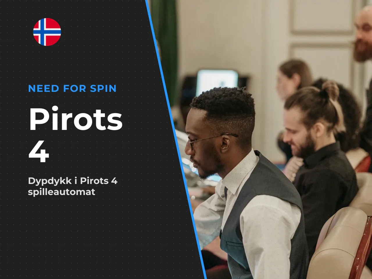 Pirots 4 i korte trekk