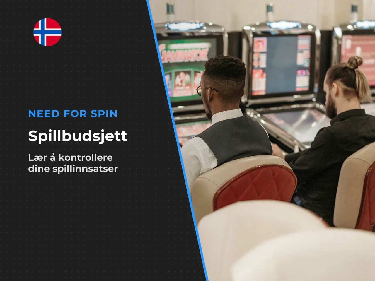 Slik velger du innsats og styrer