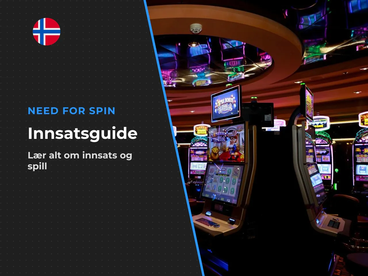 Innsatser, spin button og turbo mode